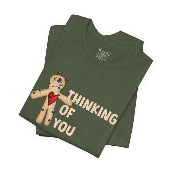 Thinking of You Voodoo Doll Funny T-Shirt