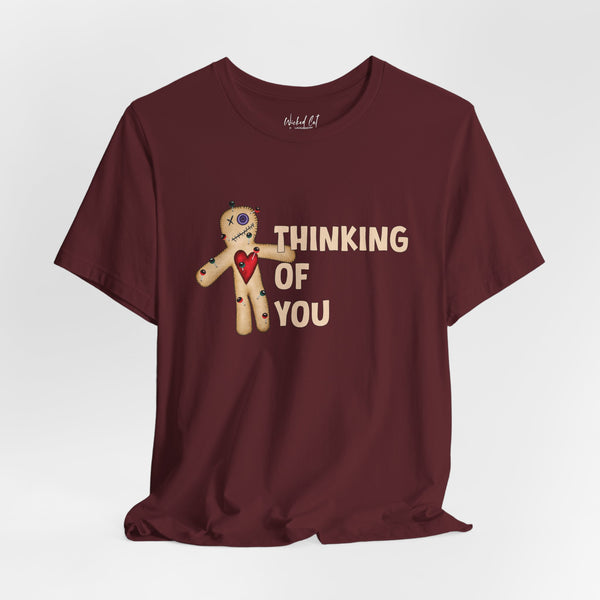 Thinking of You Voodoo Doll Funny T-Shirt