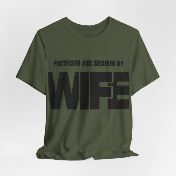 Protected and Secured By Wife Men's Funny T-Shirt