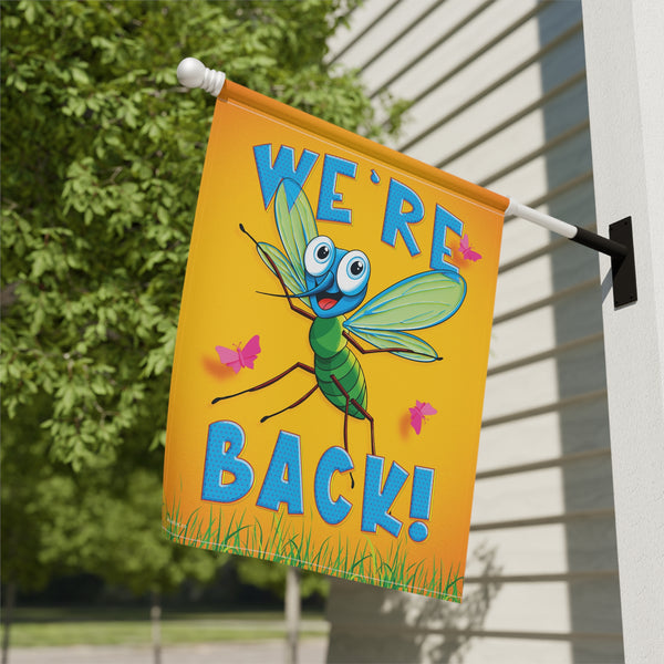 We're Back Mosquito Spring Summer Funny Yard Flag