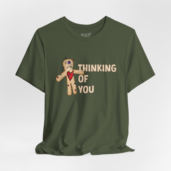 Thinking of You Voodoo Doll Funny T-Shirt