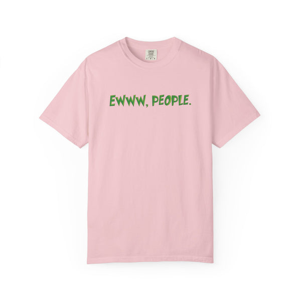 Ewww People Grinchmas Holiday T-Shirt Comfort Colors®
