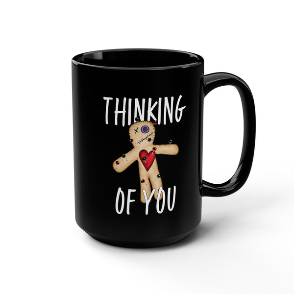Thinking of You Voodoo Doll Funny Mug 15oz