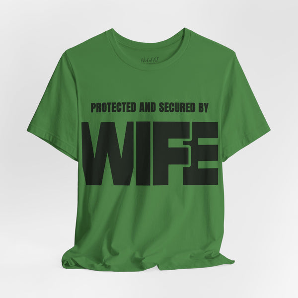 Protected and Secured By Wife Men's Funny T-Shirt