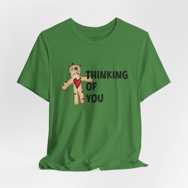 Thinking of You Voodoo Doll Funny T-Shirt