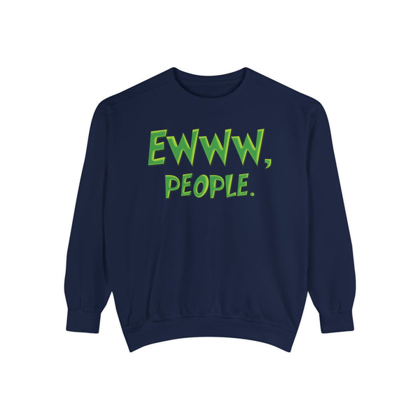 Ewww People Grinchmas Sweatshirt Comfort Colors