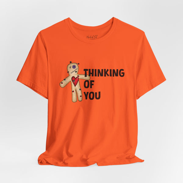Thinking of You Voodoo Doll Funny T-Shirt