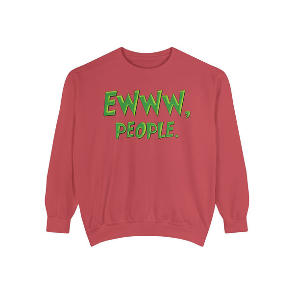Ewww People Grinchmas Sweatshirt Comfort Colors