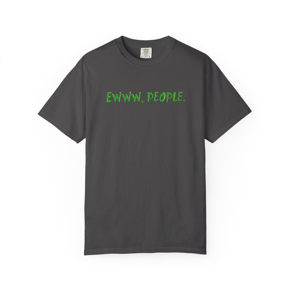 Ewww People Grinchmas Holiday T-Shirt Comfort Colors®