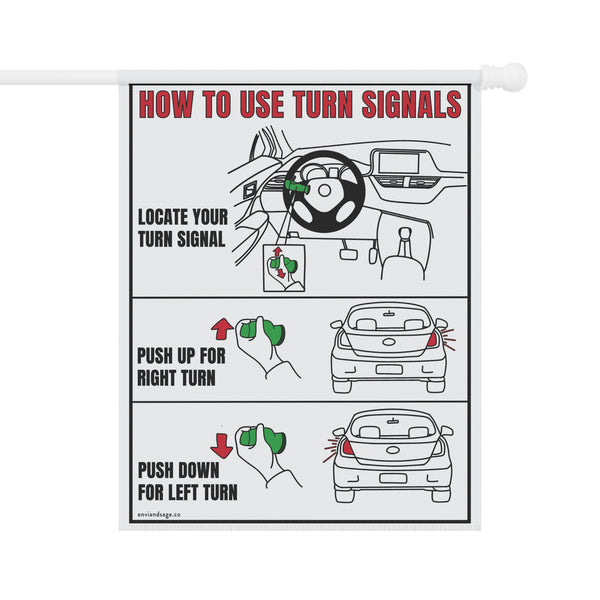 Turn Signals Driving Sarcastic Funny Yard Flag