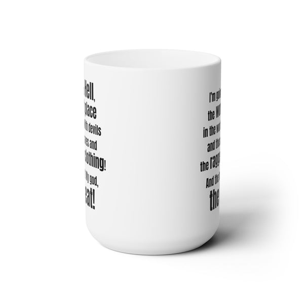 Seinfeld Elaine Benes Quotes Funny Mug 15oz