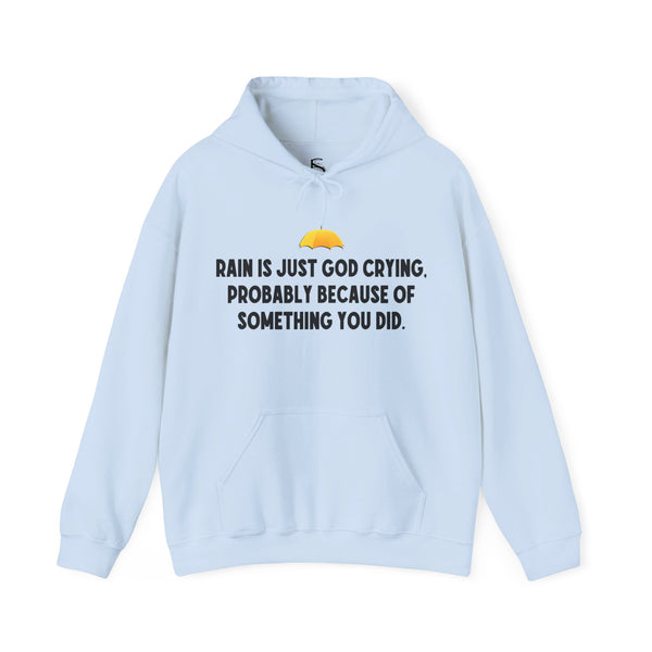 Sarcastic Rain Quote Sweatshirt Hoodie