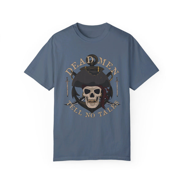 Dead Men Tell No Tales Comfort Colors® T-Shirt