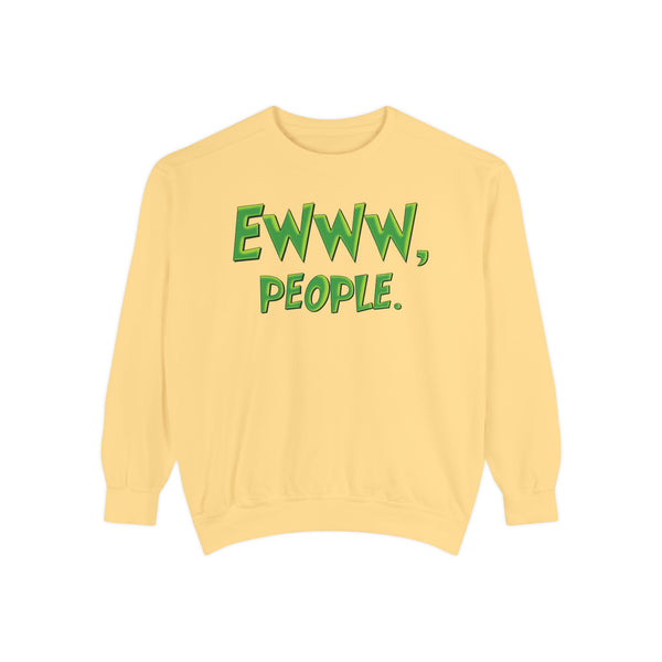 Ewww People Grinchmas Sweatshirt Comfort Colors