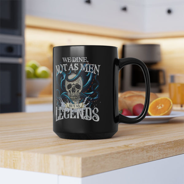 We Dine as Legends Pirate Ceramic Mug 15oz
