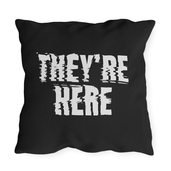 They're Here Poltergeist Indoor Outdoor Pillow