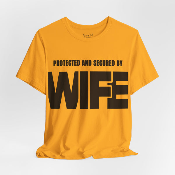 Protected and Secured By Wife Men's Funny T-Shirt