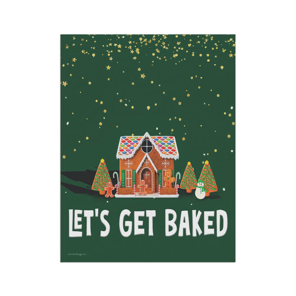 Let's Get Baked Funny Christmas Flag