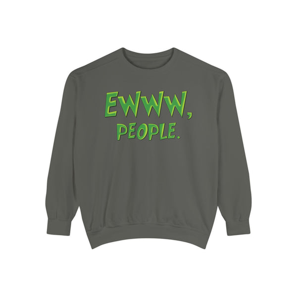 Ewww People Grinchmas Sweatshirt Comfort Colors