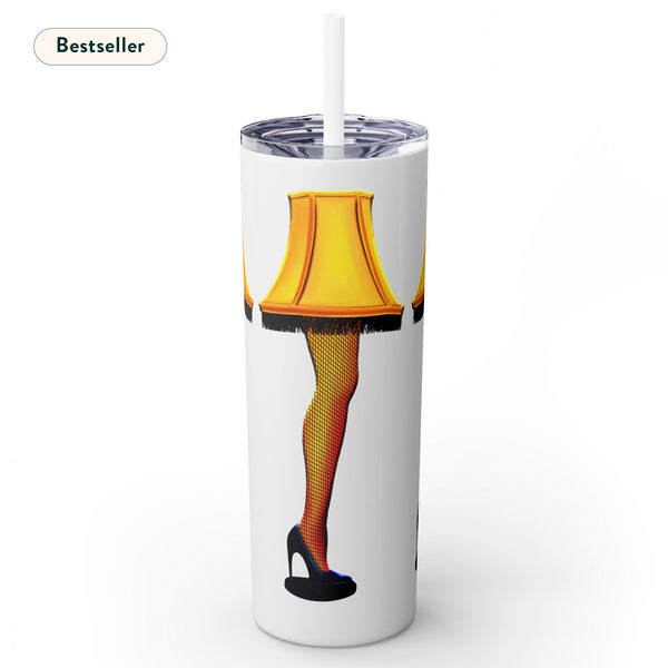Christmas Story Frageelay Leg Lamp Skinny Tumbler 20oz