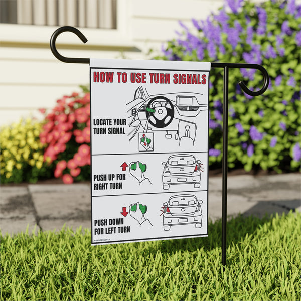 Turn Signals Driving Sarcastic Funny Yard Flag