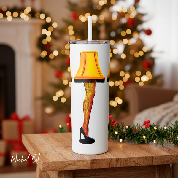 Christmas Story Frageelay Leg Lamp Skinny Tumbler 20oz