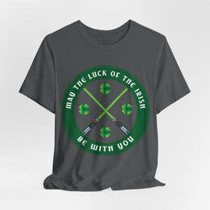 May the Luck of the Irish Be with You Sci-Fi St. Patrick's T-Shirt