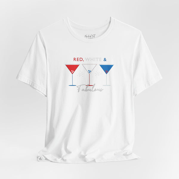 Red White and Fabulous Patriotic Martini July 4th T-Shirt