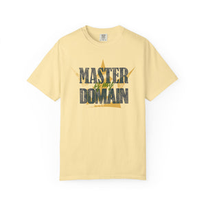 Master of My Domain Comfort Colors® T-Shirt