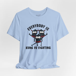 Everybody is Kung Fu Fighting 80s Music Funny T-Shirt
