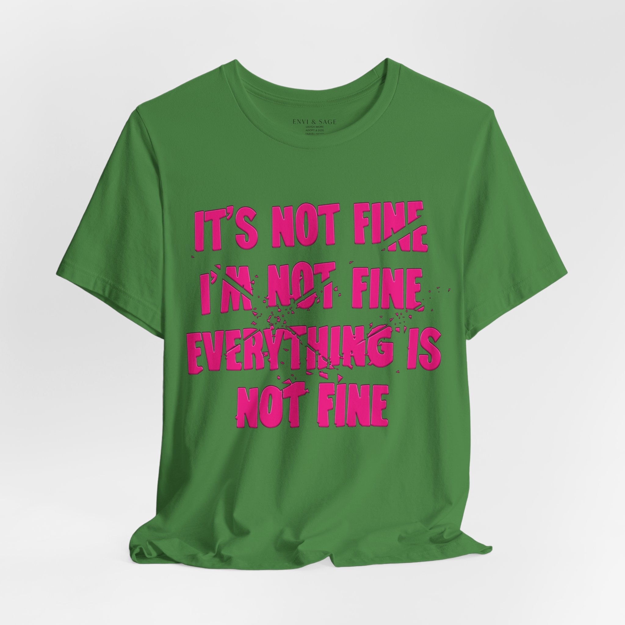 It's Fine Sarcastic Funny Pop Culture T-Shirt