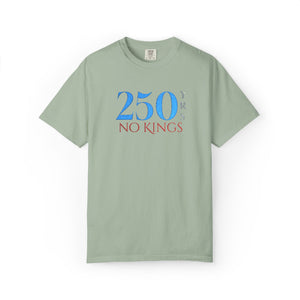 Embroidered No Kings 250 Years July 4th Comfort Colors® T-Shirt