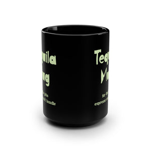 mug with 'Tequila Sarcastic Funny Office' graphic on a white background