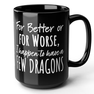 Khaleesi Dragons Sarcastic Funny Mug 15oz