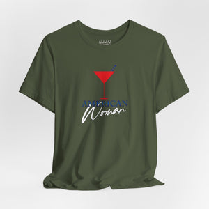 White t-shirt with 'American Woman Patriotic Martini July 4th' design on a white background