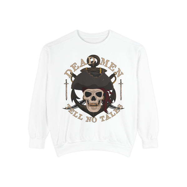 Dead Men Tell No Tales Pirate Skull Sweatshirt