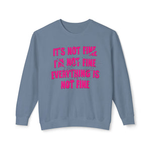 Hydrangea sweatshirt with 'It's Not Fine I'm Not Fine Funny' design on a plain background