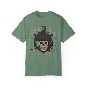 Dead Men Tell No Tales Comfort Colors® T-Shirt