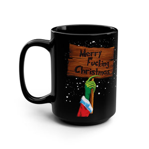 mug with 'Merry Fucking Christmas Grinch 15oz' graphic on a white background