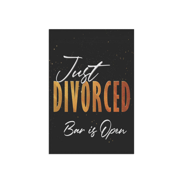 Just Divorced Party Funny Yard Flag