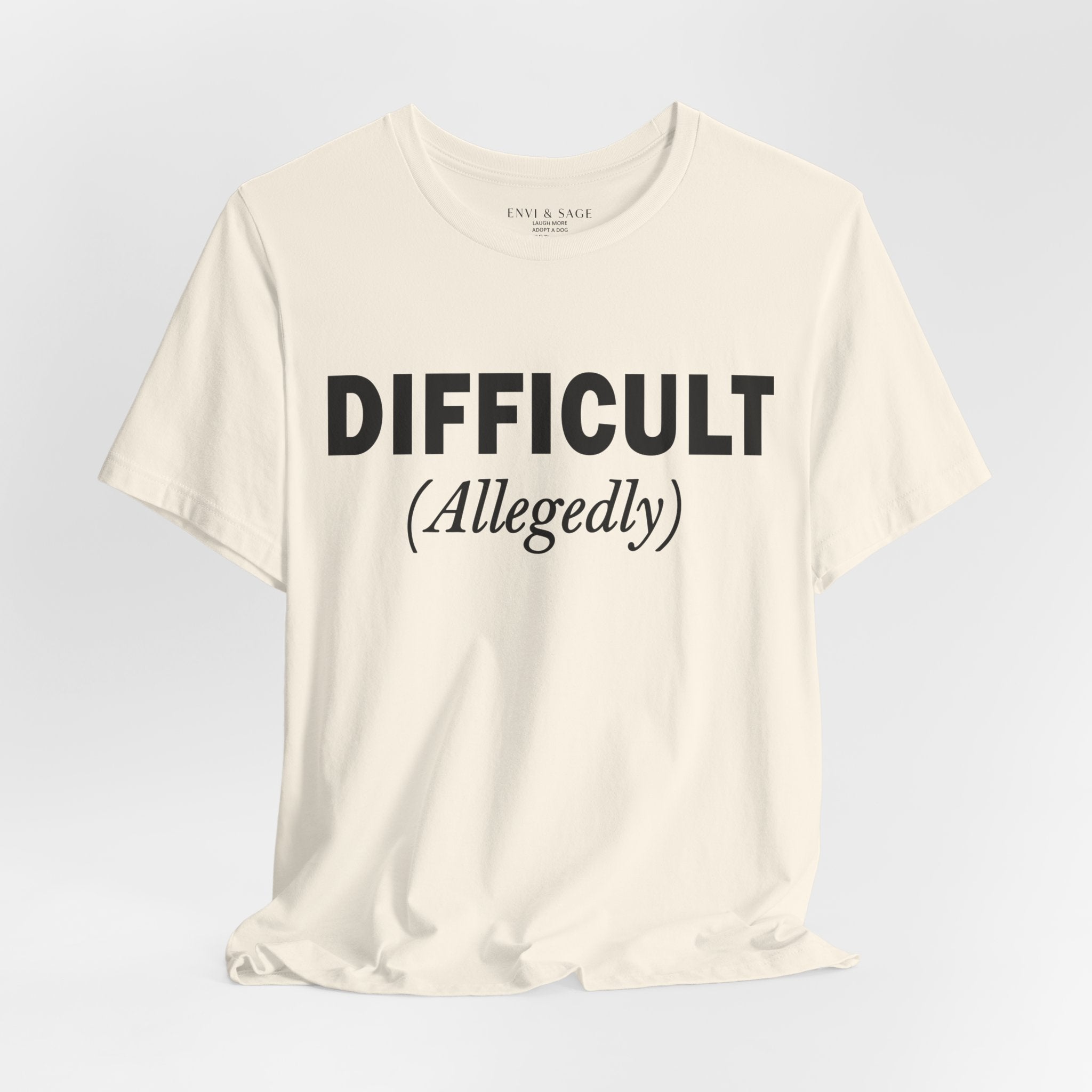 Difficult Allegedly Sarcastic Women's Funny T-Shirt