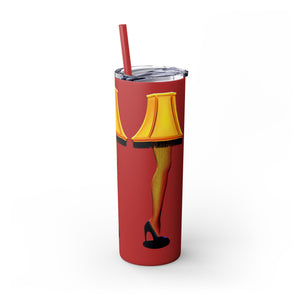 Christmas Story Frageelay Leg Lamp Skinny Tumbler 20oz