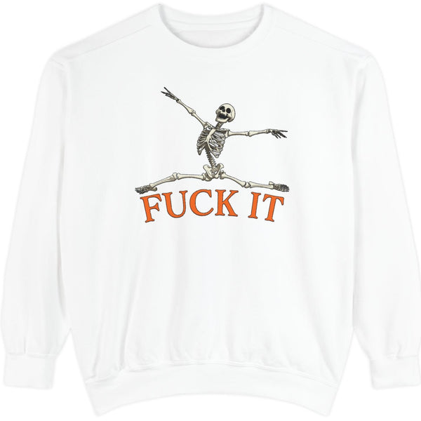 White sweatshirt with skeleton design and 'F*ck It' text on a white background