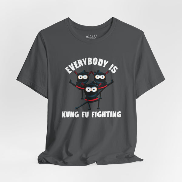 Everybody is Kung Fu Fighting 80s Music Funny T-Shirt