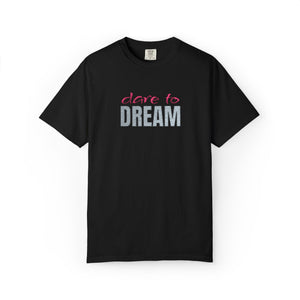 Embroidered Dare to Dream Comfort Colors® T-Shirt