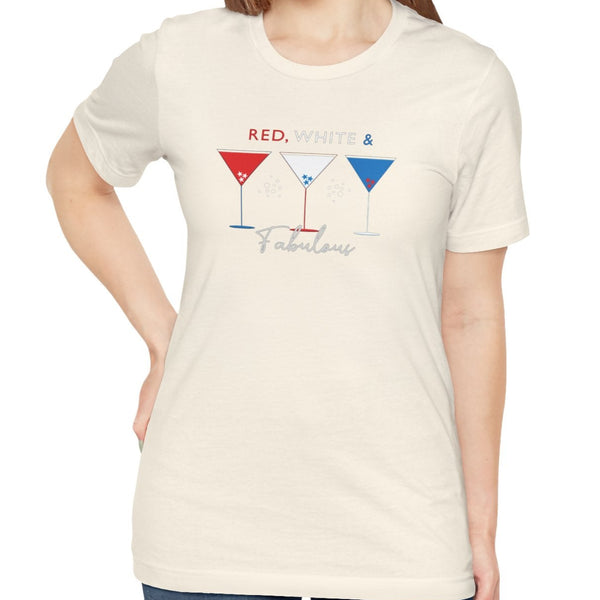 Red White and Fabulous Patriotic Martini July 4th T-Shirt