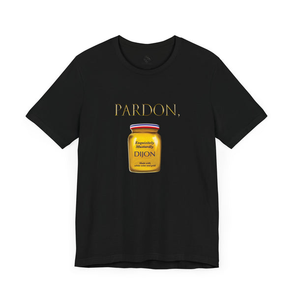 Pardon, Grey Poupon Nostalgic Funny T-Shirt