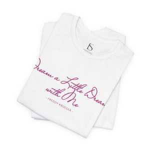 Dream a Little Dream Freddy Krueger 80s Halloween T-Shirt