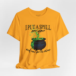 I Put a Spell on You Witches Halloween T-Shirt