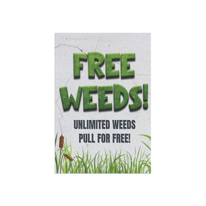Free Weeds Sarcastic Funny Yard Flag